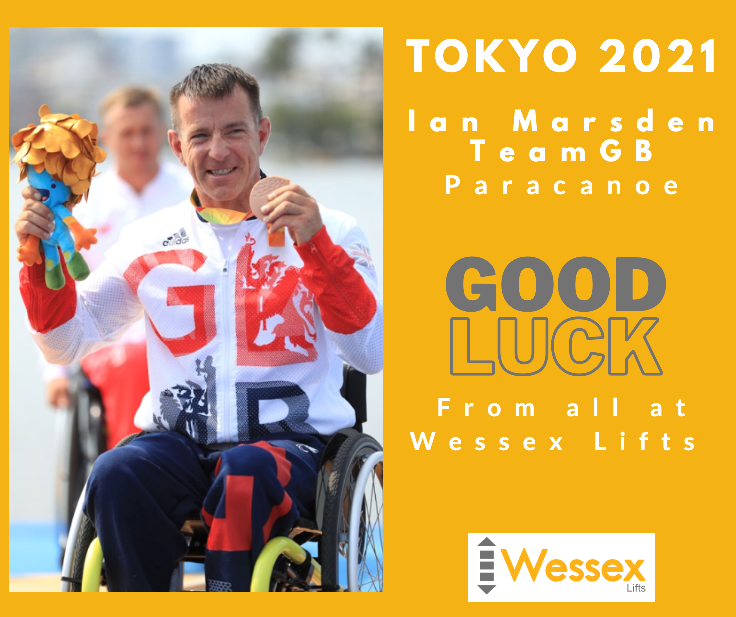 Ian with his previous Paralympic medal. Text reads: 'Tokyo 2021, Ian Marsden Team GB Paracanoe. Good Luck, from all at Wessex Lifts'